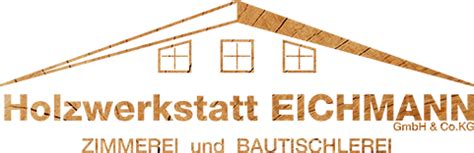 Holzwerkstatt Eichmann